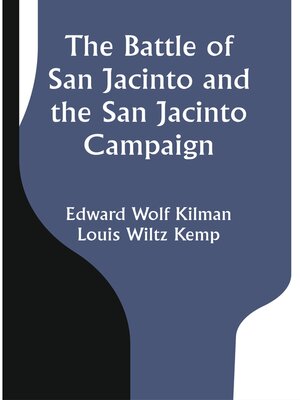 cover image of The Battle of San Jacinto and the San Jacinto Campaign